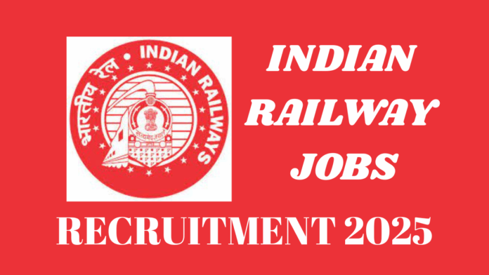 Latest Railway Jobs - Railway Recruitment 2025 List: