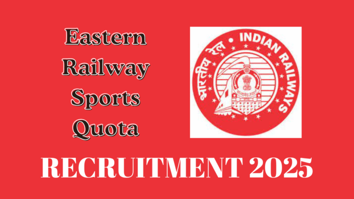 The Railway Recruitment Cell (RRC) of Eastern Railway Kolkata has announced the recruitment for the Eastern Railway Sports Quota for the years 2025-26