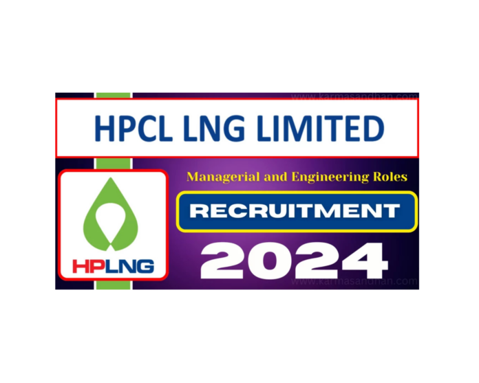 HPCL LNG Limited Recruitment 2024-25.