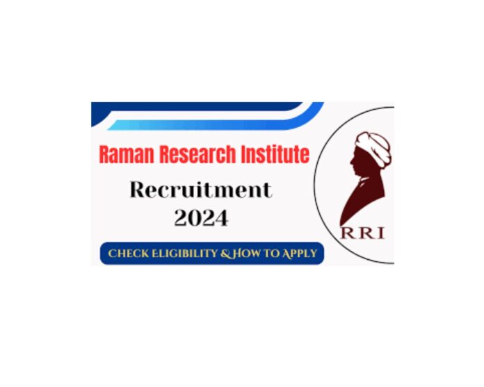 Raman Research Institute Recruitment 2024: Apply Faculty Vacancies