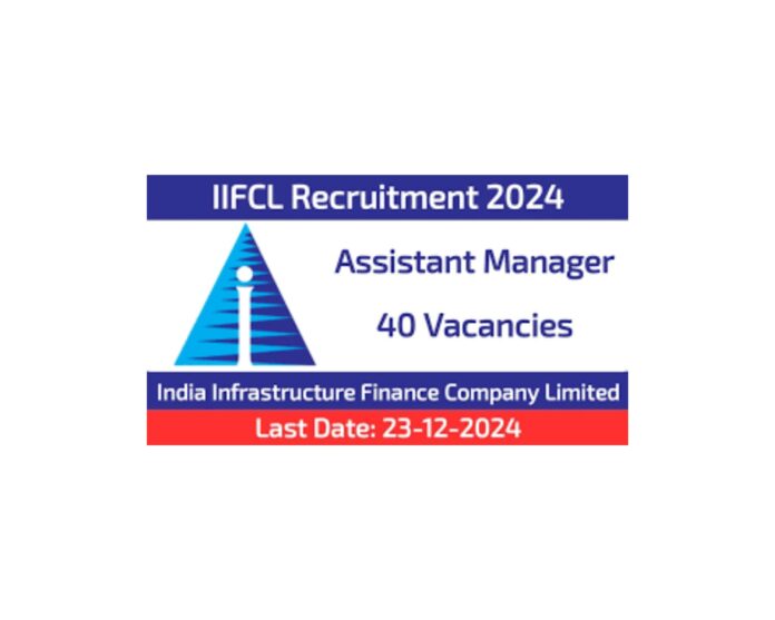 IIFCL Recruitment Notification of Grade A Assistant Manager Posts.