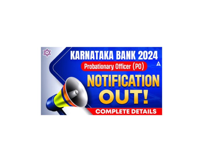 Karnataka Bank Recruitment 2024-25: Apply Online for Probationary Officer Posts