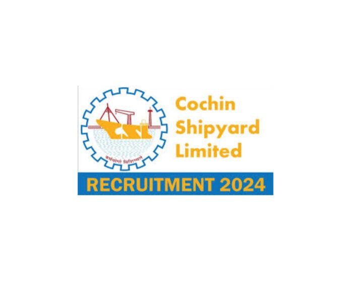 Cochin Shipyard Recruitment Notification of Executive Trainee Posts 2024-25