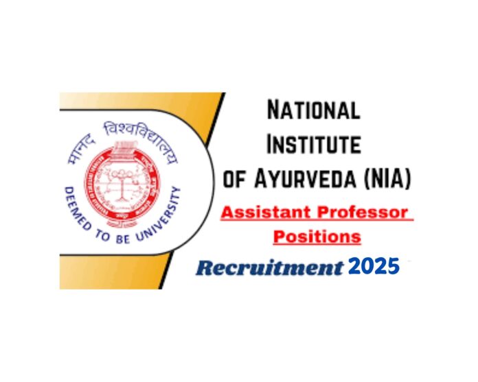 National Institute of Ayurveda Assistant Professor Recruitment 2025