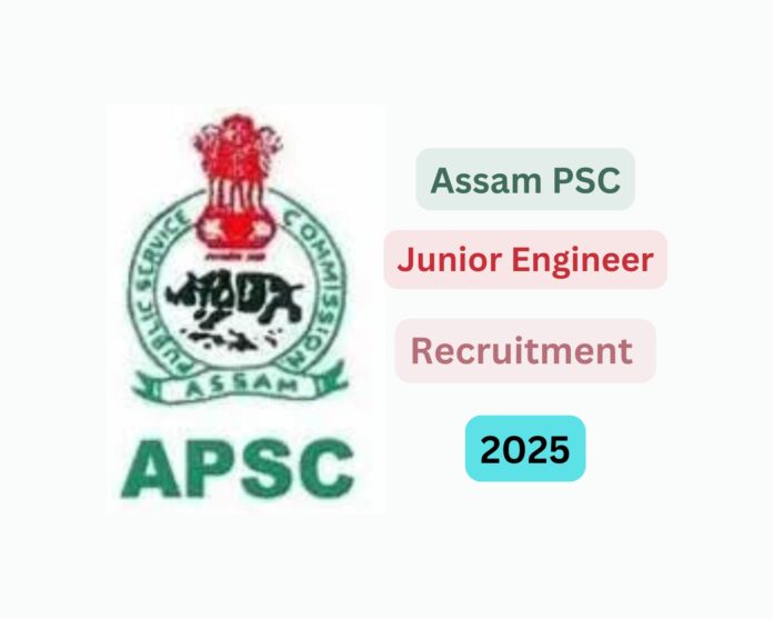 Assam PSC Junior Engineer Recruitment 2025