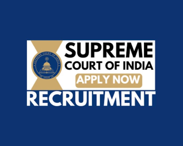 Supreme Court of India Recruitment 2025
