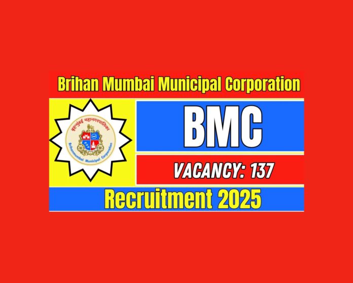 Brihan Mumbai Municipal Corporation (BMC) Recruitment 2025