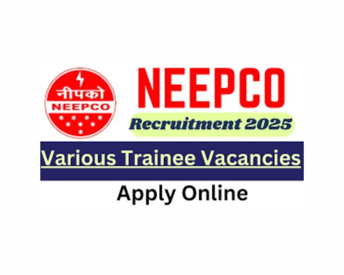 NEEPCO Executive Trainee Recruitment 2025