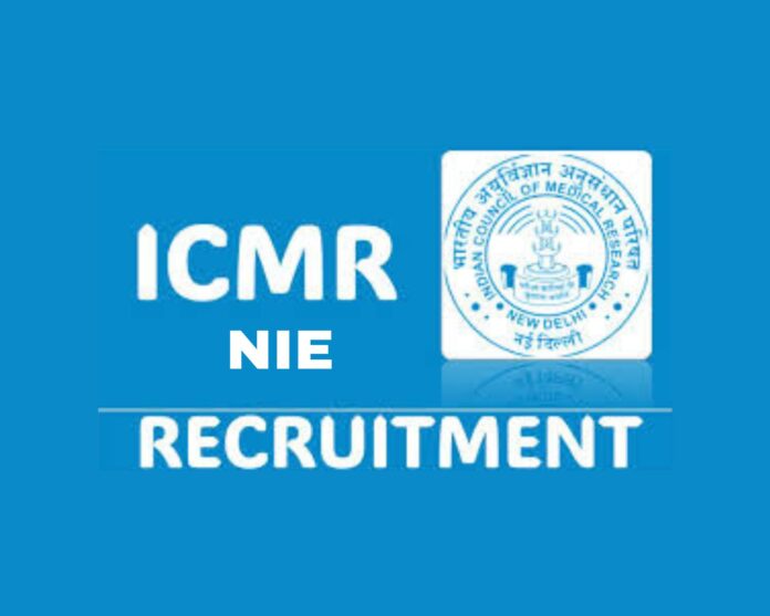 ICMR NIE Recruitment 2025 of Administrative Posts