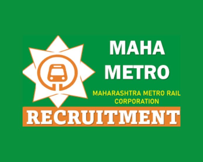 Maharashtra Metro Rail Corporation Limited (MAHA Metro) Recruitment 2025