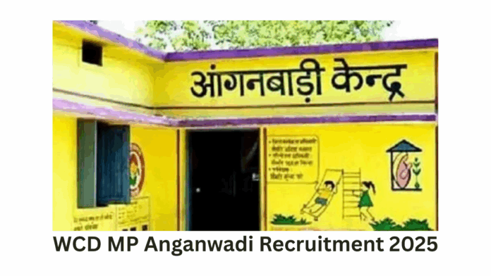 WCD MP Anganwadi Bharti Recruitment 2025