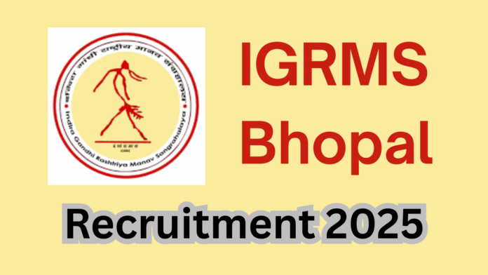 IGRMS Bhopal Recruitment 2025
