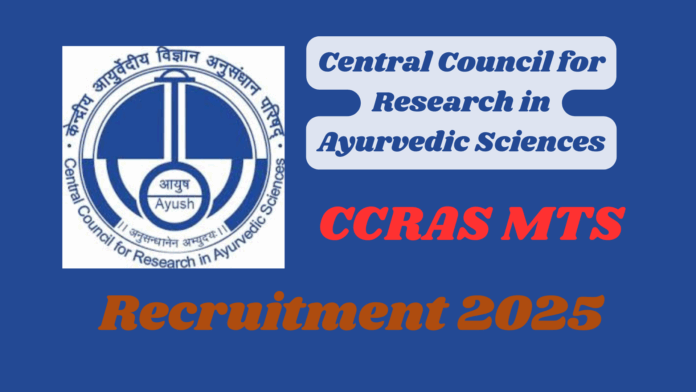 Central Council for Research in Ayurvedic Sciences (CCRAS) Recruitment 2025