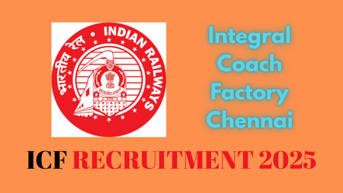 Integral Coach Factory (ICF) Chennai Apprentice Recruitment 2025