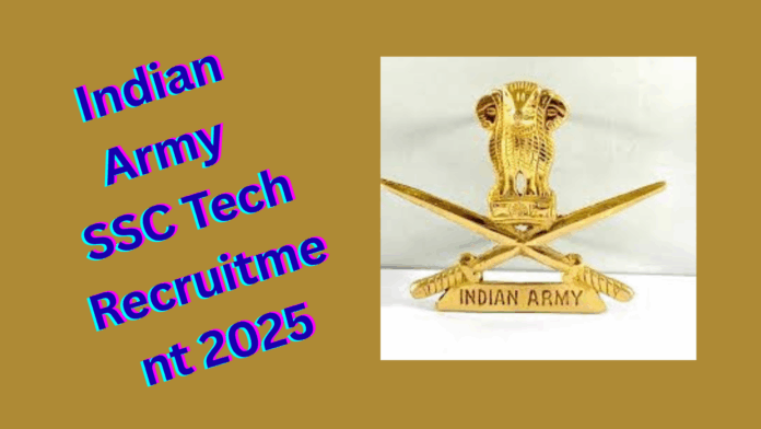 Indian Army SSC Tech Recruitment 2025
