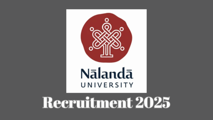 Nalanda University Recruitment 2025