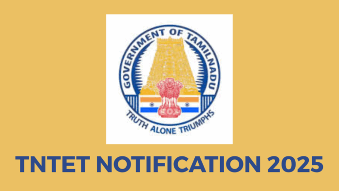 TNTET Notification 2025 Released