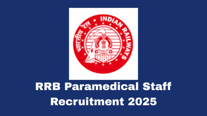 Railway Recruitment Board (RRB) Paramedical Recruitment 2025
