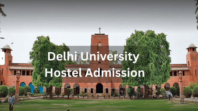 Delhi University Hostel Admission 2025-26