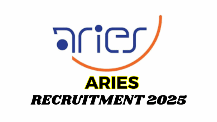 Aryabhatta Research Institute of Observational Sciences (ARIES) Recruitment 2025