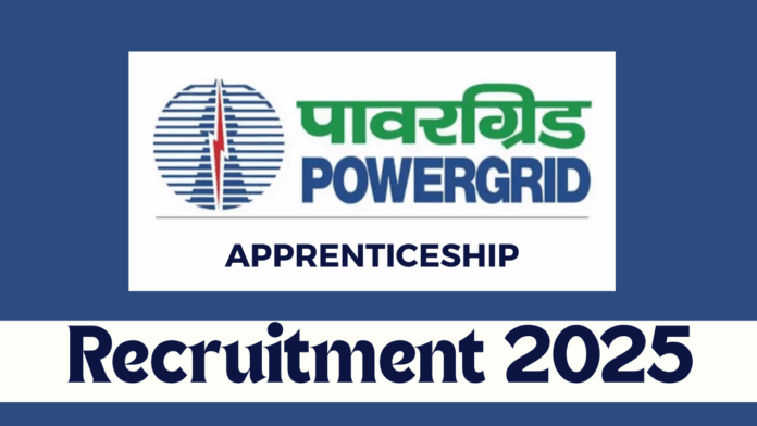 Power Grid Corporation of India Limited (POWERGRID) Apprenticeship Recruitment 2025