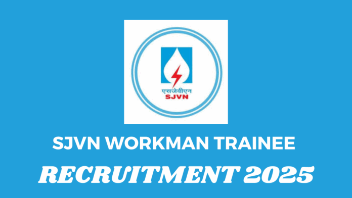 SJVN Workman Trainee Recruitment 2025
