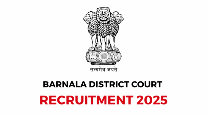 Barnala District & Sessions Judge Recruitment 2025