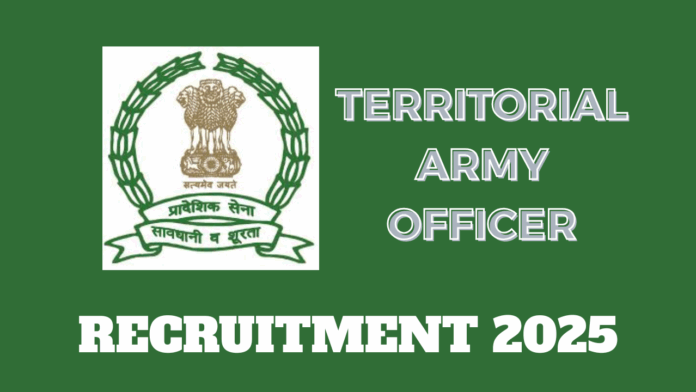 Territorial Army Officer Recruitment 2025