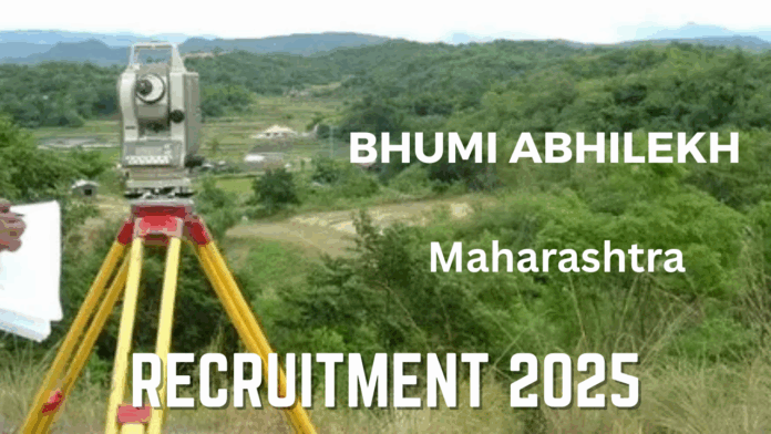 The Maharashtra Government Land Records Department has issued the official announcement for the Bhumi Abhilekh Recruitment 2025.