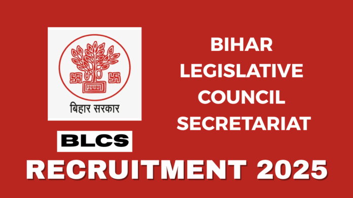 The Bihar Legislative Council Secretariat (Vidhan Parishad Sachivalaya) (BLCS), located in Bihar State, has issued the official announcement regarding BLCS Recruitment 2025.