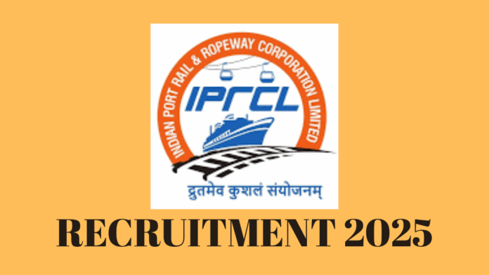 Indian Port Rail & Ropeway Corporation Limited (IPRCL) Apprentice Recruitment 2025