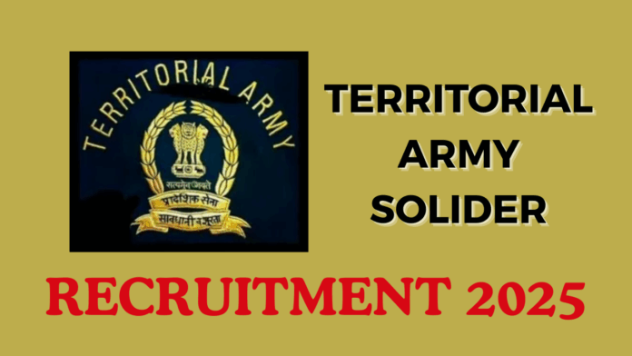 Territorial Army Soldier Recruitment 2025