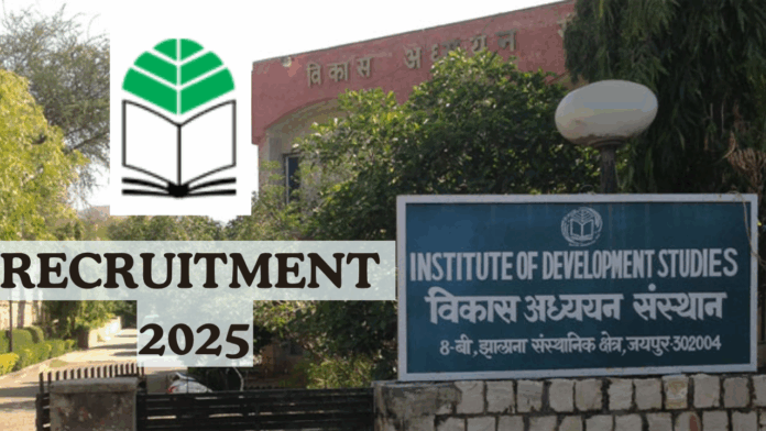 Institute of Development Studies (IDS) Jaipur Recruitment 2025