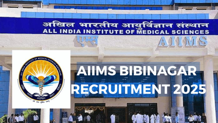 AIIMS Bibinagar Non Faculty Recruitment 2025