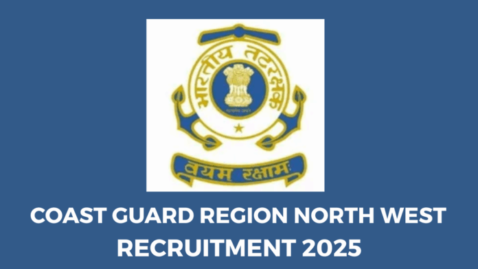 Coast Guard Region North West Recruitment 2025