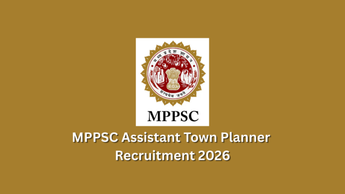 MPPSC Assistant Town Planner Recruitment 2026