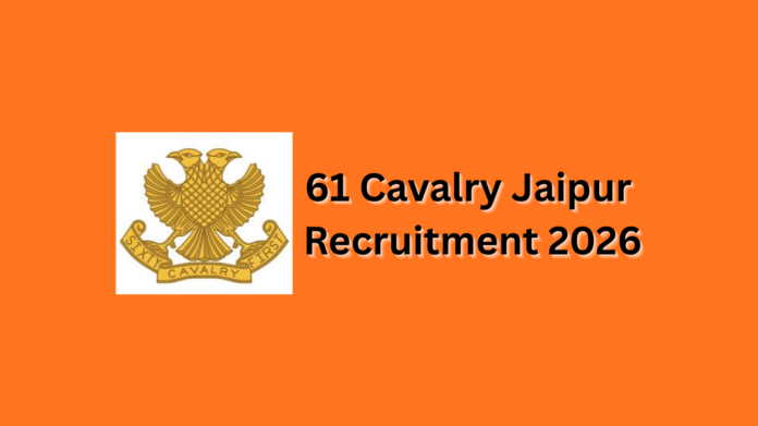 61 Cavalry Jaipur Recruitment 2026