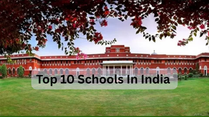 Top 10 Schools In India Every Parent Should Know About