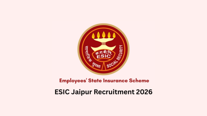ESIC Jaipur Faculty Recruitment 2026