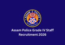 Assam Police Grade IV Staff Recruitment 2026: Online Application 256 Vacancies Notification Assam Police Grade IV Staff Recruitment 2026